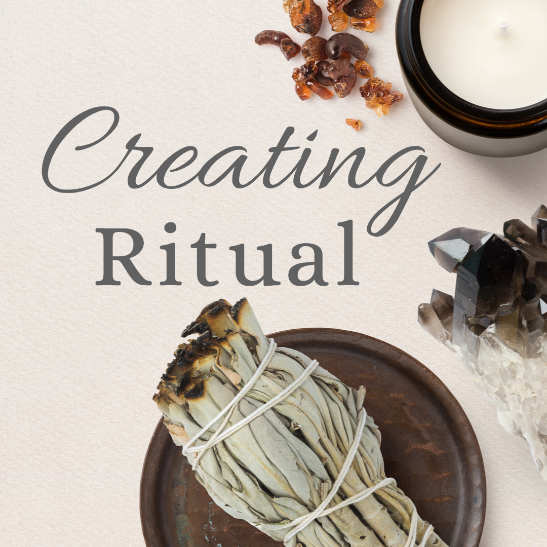 Creating Ritual